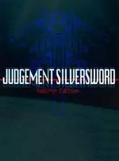 Judgement Silversword: Rebirth Edition