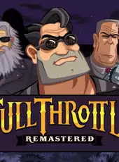 Full Throttle Remastered