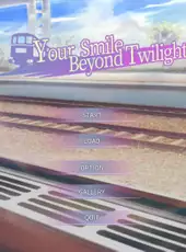 Your Smile Beyond Twilight