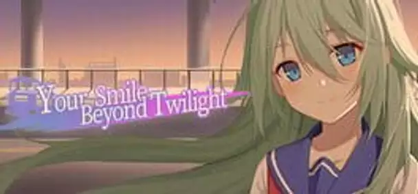 Your Smile Beyond Twilight