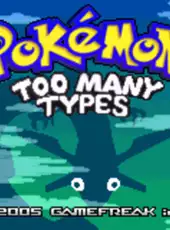 Pokémon: Too Many Types
