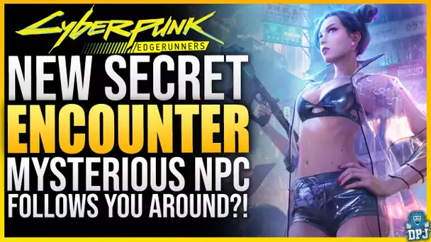 New Mysterious NPC Follows You Around WTF - New Encounter in Cyberpunk 2077 - Arabelle Luvasha 1.6