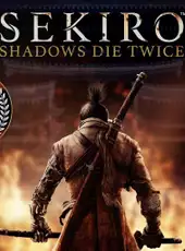 Sekiro: Shadows Die Twice - GOTY Edition