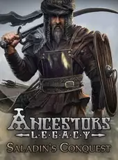 Ancestors Legacy: Saladin's Conquest