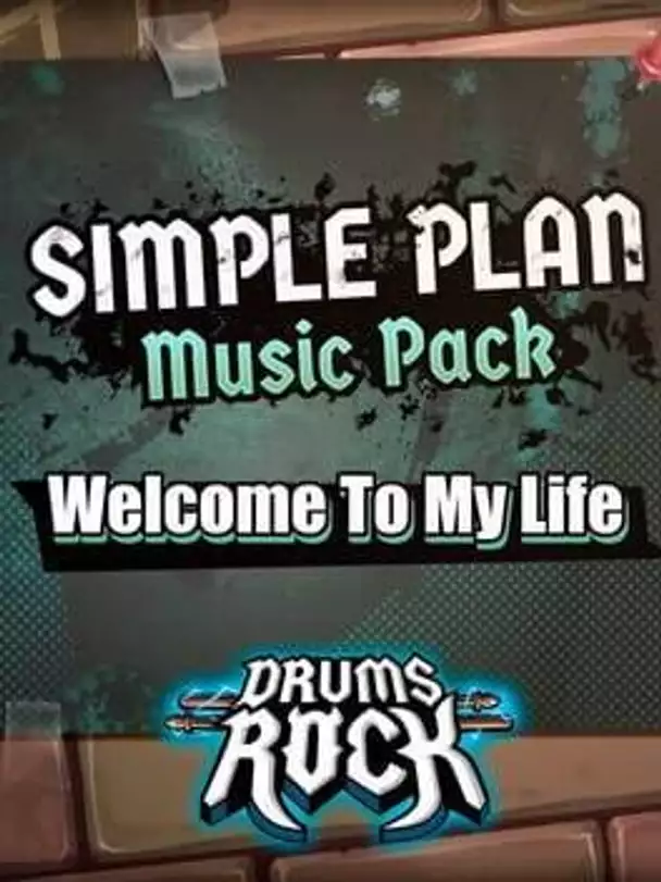 Drums Rock: Simple Plan - 'Welcome to My Life'