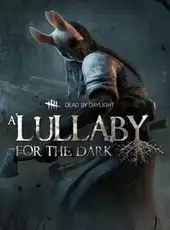 Dead by Daylight: A Lullaby for the Dark Chapter