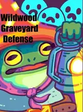 Wildwood: Graveyard Defense