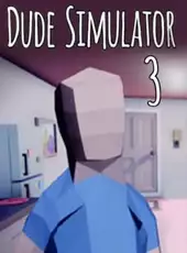 Dude Simulator 3