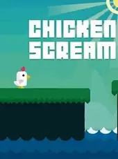 Chicken Scream