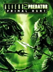 Aliens versus Predator 2: Primal Hunt