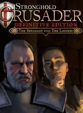 Stronghold Crusader: Definitive Edition - The Sergeant & The Lioness