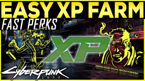 Cyberpunk 2077 EASY XP FARM! Level Up Fast XP Glitch! PATCH 1.6! Level Up Trips and Tricks
