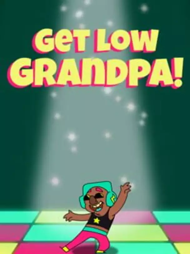 Get Low, Grandpa!