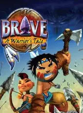 Brave: A Warrior's Tale