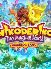 Nikoderiko: The Magical World - Director’s Cut