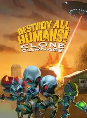 Destroy All Humans!: Clone Carnage