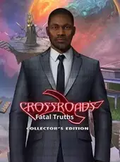 Crossroads: Fatal Truths - Collector's Edition