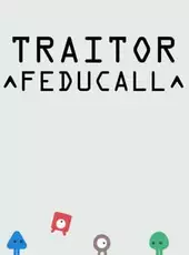 Traitor: Feducall