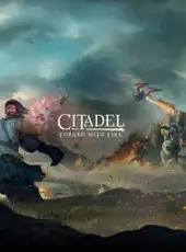 Citadel: Forged With Fire