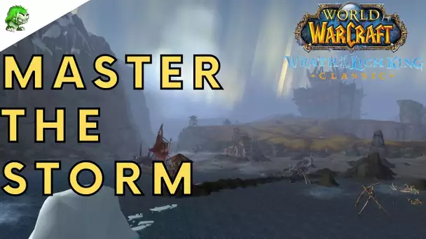 Wotlk Classic Master the Storm