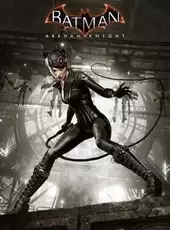 Batman: Arkham Knight - Catwoman's Revenge