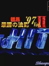 Keiba Saishou no Housoku '97 Vol. 2: To Hit!