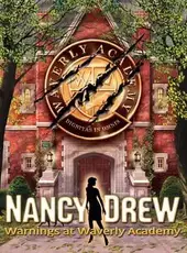 Nancy Drew: Warnings at Waverly Academy