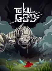 To Kill a God