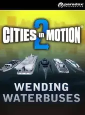 Cities in Motion 2: Wending Waterbuses