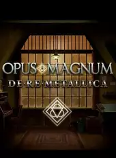 Opus Magnum: De Re Metallica