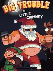 Big Trouble in Little Chimney