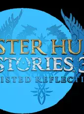 Monster Hunter Stories 3: Twisted Reflection