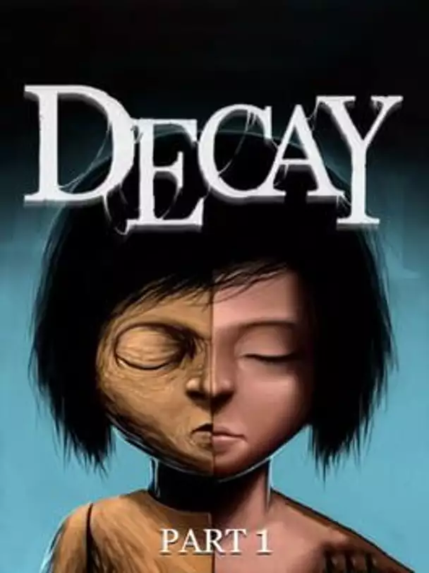 Decay: Part 1