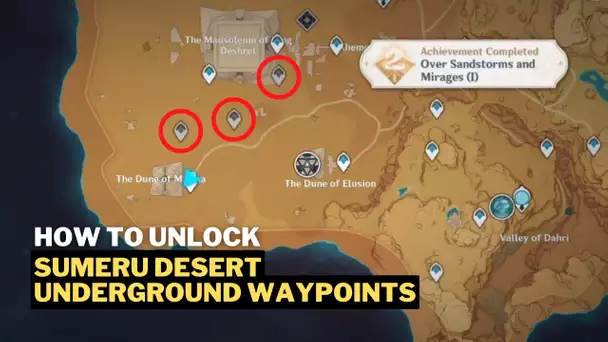 How To Unlock Sumeru Desert Underground Waypoints | Genshin Impact 3.1
