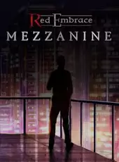Red Embrace: Mezzanine