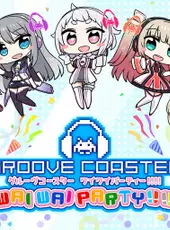 Groove Coaster: Wai Wai Party!!!!