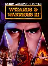 Wizards & Warriors III: Kuros - Visions of Power