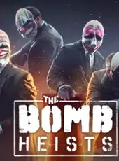 Payday 2: The Bomb Heists