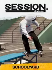 Session: Skate Sim - Schoolyard
