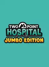 Two Point Hospital: Jumbo Edition