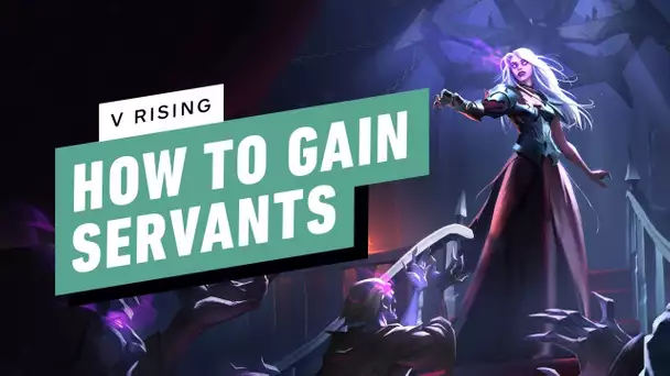 V Rising - How to Gain and Control Servants