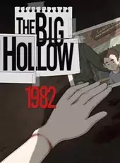 The Big Hollow: 1982