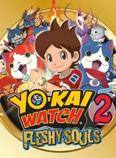 Yo-Kai Watch 2: Fleshy Souls