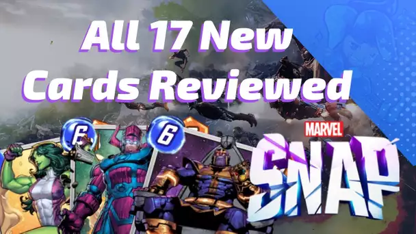 17 NEW cards - Thanos blows my Mindstones - Marvel SNAP card Review