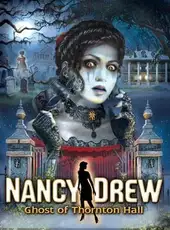 Nancy Drew: the Ghost of Thornton Hall