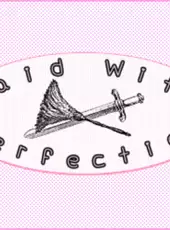 Maid With Perfection
