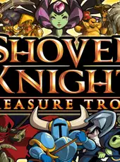 Shovel Knight: Treasure Trove