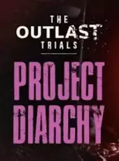 The Outlast Trials: Project Diarchy