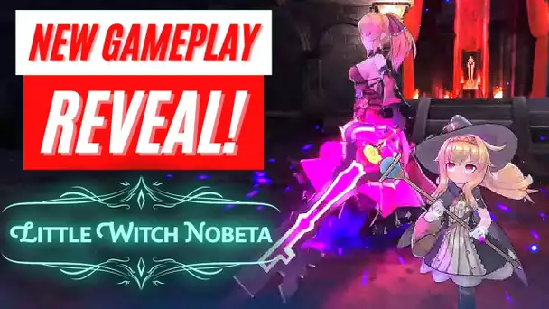 Little Witch Nobeta 【New Combat Gameplay】 New Skills Reveal Trailer News