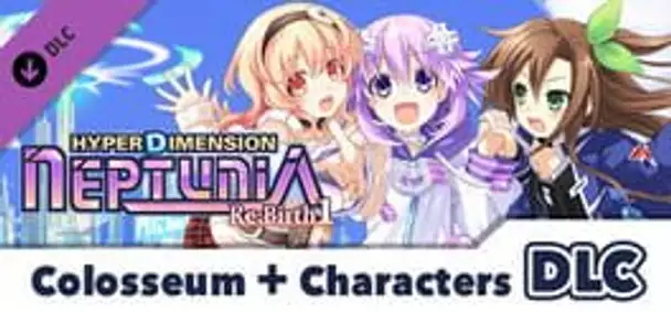 Hyperdimension Neptunia Re;Birth1: Colosseum + Characters DLC